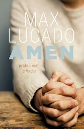 Amen - Max Lucado (ISBN 9789029723787)