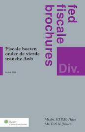 Fiscale boeten onder de vierde tranche Awb - F.J.P.M. Haas, Frans-Jozef Haas, D.N.N. Jansen (ISBN 9789013090277)