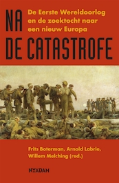 Na de catastrofe - Frits Boterman, Arnold Labrie (ISBN 9789046817070)