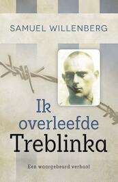 Ik overleefde Treblinka - Samuel Willenberg (ISBN 9789401902557)