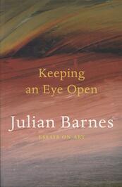 Keeping an Eye Open - Julian Barnes (ISBN 9780224102018)