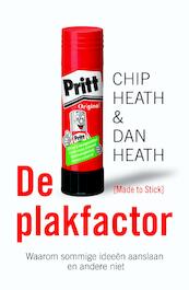 De plakfactor - Chip Heath, Dan Heath (ISBN 9789044973488)