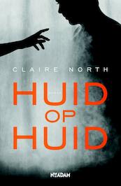 Huid op huid - Claire North (ISBN 9789046818657)