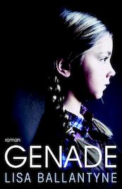 Genade - Lisa Ballantyne (ISBN 9789022962312)