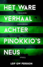 Het ware verhaal achter Pinokkio's neus - Leif G.W. Persson (ISBN 9789044628999)