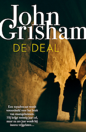 De deal - John Grisham (ISBN 9789044974287)