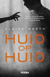Huid op huid - Claire North (ISBN 9789046818640)