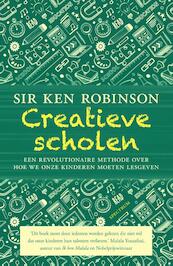 Creatieve scholen - Ken Robinson, Lou Aronica (ISBN 9789000348060)