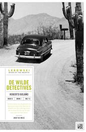 De wilde detectives - Roberto Bolaño (ISBN 9789048827459)