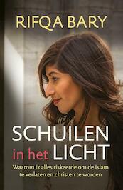 Schuilen in het licht - Rifqa Bary (ISBN 9789029724647)