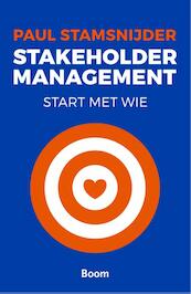 Stakeholder management - Paul Stamsnijder (ISBN 9789058754455)