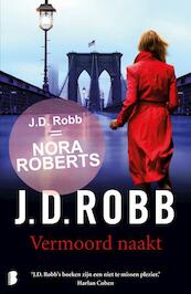 Vermoord naakt - J.D. Robb (ISBN 9789022576458)