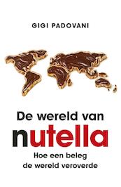 De wereld van Nutella - Gigi Padovani (ISBN 9789021560663)