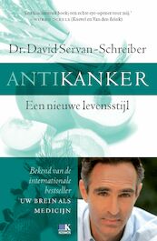Antikanker - David Servan-Schreiber (ISBN 9789021556376)