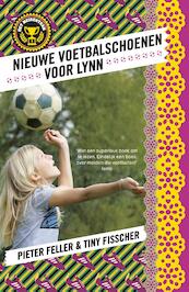 Nieuwe voetbalschoenen voor Lynn - Pieter Feller, Tiny Fisscher (ISBN 9789024569632)