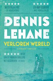 Verloren wereld - Dennis Lehane (ISBN 9789026335723)