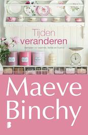 Tijden veranderen - Maeve Binchy (ISBN 9789402306804)