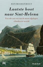 Laatste boot naar Sint-Helena - Ron Moerenhout (ISBN 9789029091510)