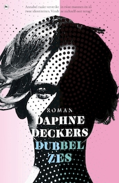 Dubbel zes - Daphne Deckers (ISBN 9789044350197)