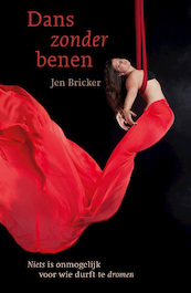 Dans zonder benen - Jen Bricker (ISBN 9789043526838)