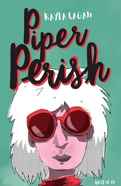 Piper Perish - Kayla Cagan (ISBN 9789000350278)