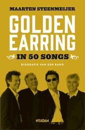 Golden Earring in 50 songs - Maarten Steenmeijer (ISBN 9789046822524)