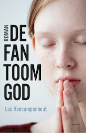 De Fantoomgod - Luc Vancampenhout (ISBN 9789401442336)