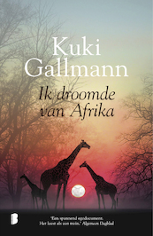 Ik droomde van Afrika - Kuki Gallmann (ISBN 9789402309409)