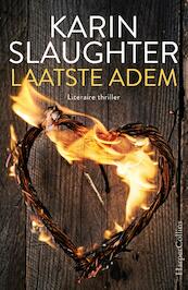 Laatste adem - Karin Slaughter (ISBN 9789402753530)