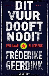 Dit vuur dooft nooit - Fréderike Geerdink (ISBN 9789000353569)