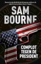 Complot tegen de president - Sam Bourne (ISBN 9789024579655)