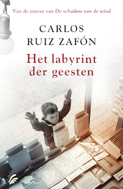 Het labyrint der geesten - Carlos Ruiz Zafón (ISBN 9789044976298)