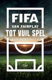 FIFA, huis van wantrouwen - Ken Bensinger (ISBN 9789022334560)