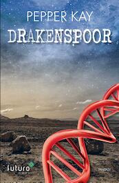 Drakenspoor - Pepper Kay (ISBN 9789492221865)