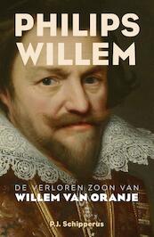 Philips Willem - P.J. Schipperus (ISBN 9789401910712)