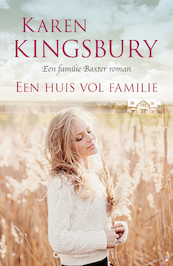 Een huis vol familie - Karen Kingsbury (ISBN 9789029727006)