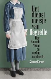 Het dienstmeisje van Degrelle - Simone Korkus (ISBN 9789463103008)