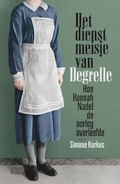 Het dienstmeisje van Degrelle - Simone Korkus (ISBN 9789463100939)