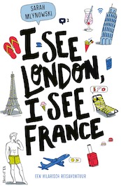 I See London, I See France - Sarah Mlynowski (ISBN 9789000359769)