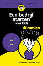 Een bedrijf starten voor kids voor Dummies - Adam Toren, Matthew Toren (ISBN 9789045354828)