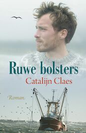 Ruwe bolster - Catalijn Claes (ISBN 9789401911252)