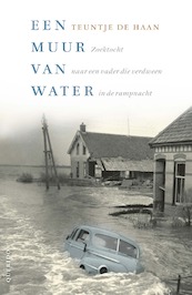 Een muur van water - Teuntje de Haan (ISBN 9789021409375)