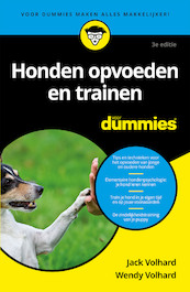 Honden opvoeden en trainen voor Dummies, 3e editie - Jack Volhard, Wendy Volhard (ISBN 9789045353012)