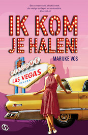 Ik kom je halen - Marijke Vos (ISBN 9789491884726)
