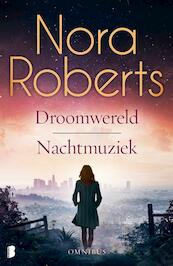 Droomwereld en Nachtmuziek - Nora Roberts (ISBN 9789022584835)