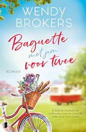Baguette met jam voor twee - Wendy Brokers (ISBN 9789022584217)