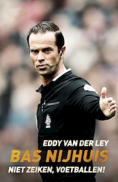 Bas Nijhuis - Eddy van der Ley (ISBN 9789048845194)