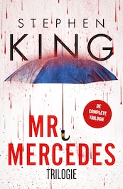 Mr. Mercedes Trilogie - Mr. Mercedes, De eerlijke vinder, Wisseling van de wacht - Stephen King (ISBN 9789024583010)