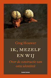 Ik, mezelf en wij - Greg Houwer (ISBN 9789461660794)