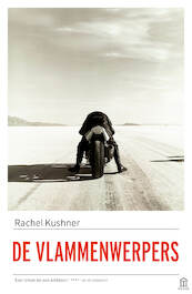 De vlammenwerpers - Rachel Kushner (ISBN 9789046706596)
